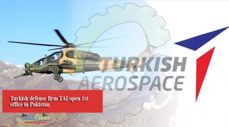 Turkish Aerospace Industries Opens the First Office in Pakistan