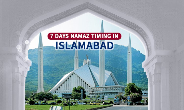 Namaz Timing In Islamabad & Adjacent Areas